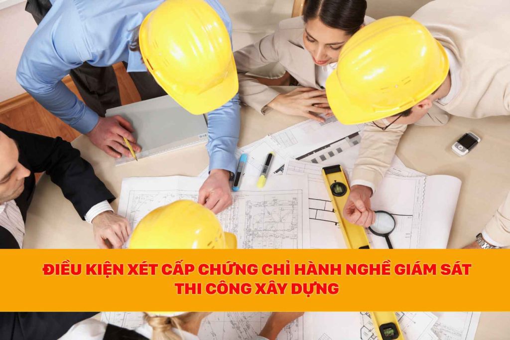 điều kiện cấp chứng chỉ hành nghề giám sát